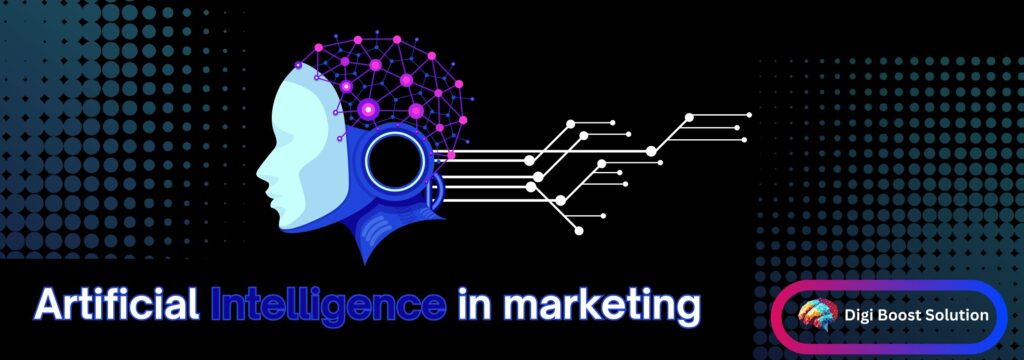 Artificial Intelligence in marketing, AI for business growth